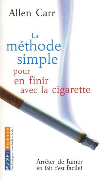 METHODE SIMPLE POUR EN FINIR AVEC LA CIGARETTE