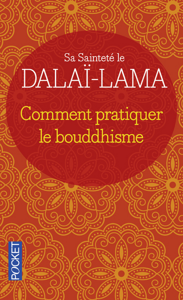COMMENT PRATIQUER LE BOUDDHISME