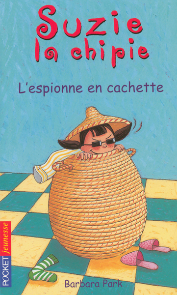 SUZIE LA CHIPIE T04 L´ESPIONNE EN CACHETTE