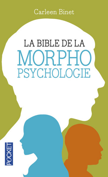 BIBLE DE LA MORPHOPSYCHOLOGIE