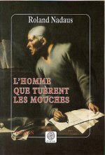 L´HOMME QUE TUERENT LES MOUCHES