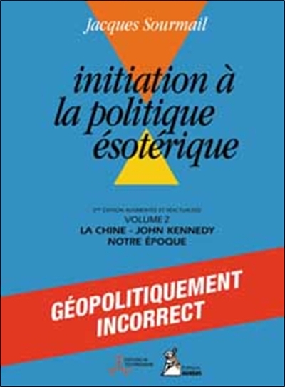 INITIATION A LA POLITIQUE ESOTERIQUE T.2