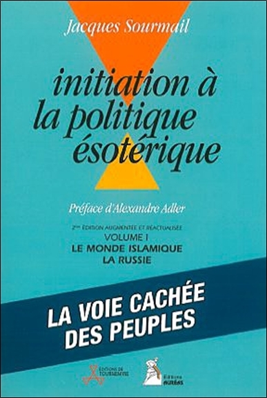 INITIATION A LA POLITIQUE ESOTERIQUE T.1