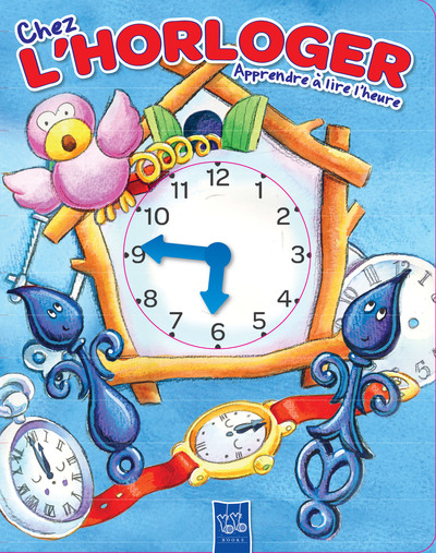 CHEZ L´ HORLOGER , APPRENDRE A LIRE L´ HEURE