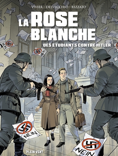 ROSE BLANCHE - DES ETUDIANTS CONTRE HITLER