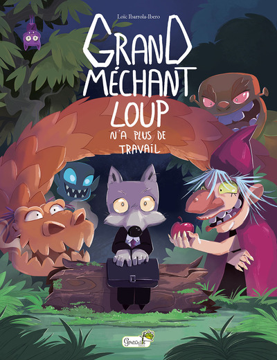 GRAND MECHANT LOUP N´A PLUS DE TRAVAIL