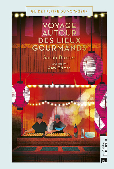 VOYAGES AUTOUR DES LIEUX GOURMANDS