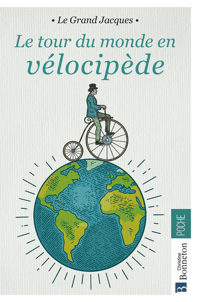 LE TOUR DU MONDE EN VELOCIPEDE