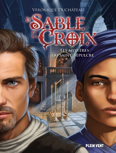 MYSTERES DU SAINT-SEPULCRE - LE SABLE ET LA CROIX, TOME 3