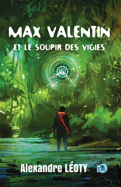 MAX VALENTIN - T02 - MAX VALENTIN ET LE SOUPIR DES VIGIES