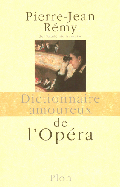 DICTIONNAIRE AMOUREUX DE L´OPERA