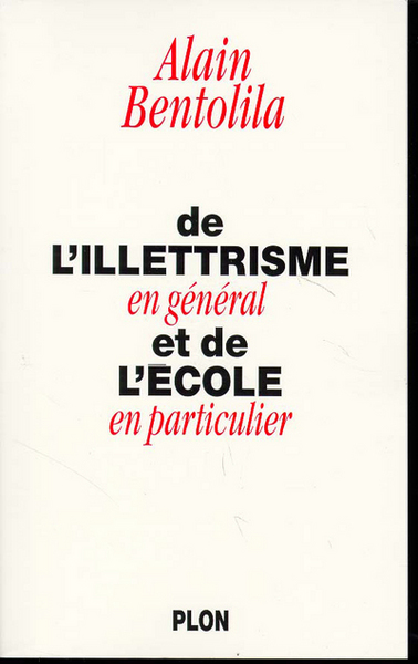 DE L´ILLETRISME EN GENERAL ET DE L´ECOLE EN PARTICULIER