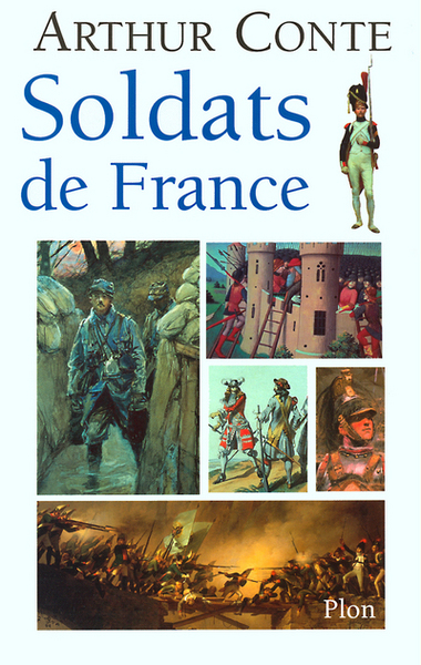 SOLDATS DE FRANCE  DE L´AN 1000 A L´AN 2000