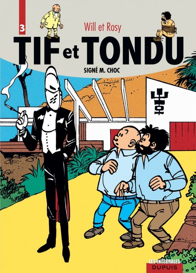 TIF ET TONDU (INTEGRALE) T3 SIGNE MR  CHOC