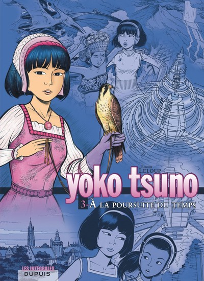 YOKO TSUNO (INTEGRALE) T3 A LA POURSUITE DU TEMPS 3