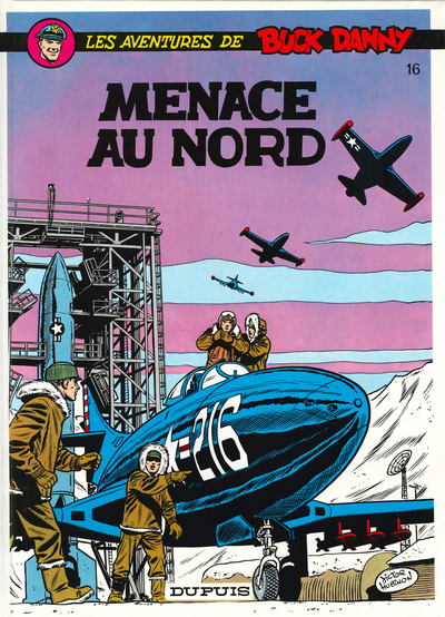 BUCK DANNY T16 MENACE AU NORD