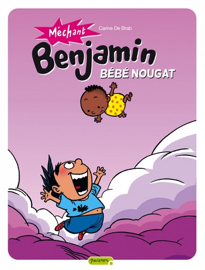 MECHANT BENJAMIN T4 BEBE NOUGAT