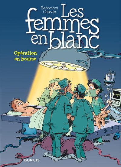 FEMMES EN BLANC - TOME 26 - OPERATION EN BOURSE (REEDTION)