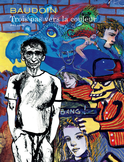 TROIS PAS VERS COULEUR INTEGRA T1 TROIS PAS VERS LA COULEUR T1 - INTEGRALE - ED NORMALE