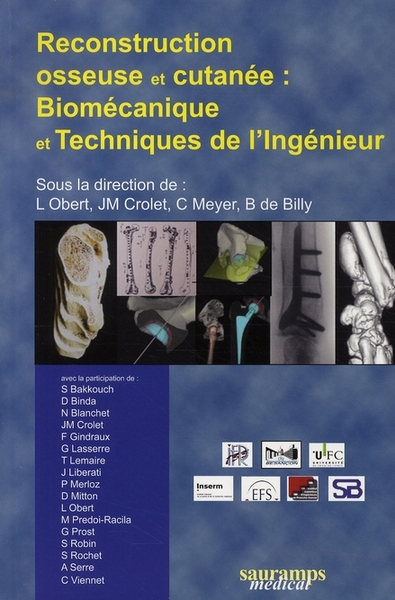 RECONSTRUCTION OSSEUSE ET CUTANEE : BIOMECANIQUE ET TECHNIQUE DE L'INGENIEUR