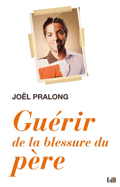 GUERIR DE LA BLESSURE DU PERE