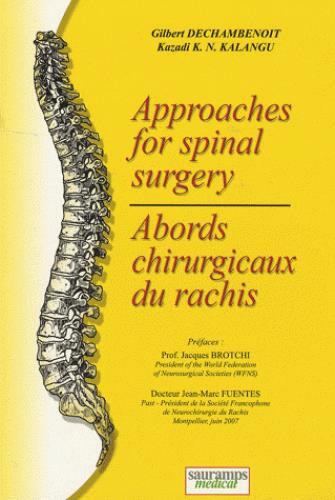 ABORDS CHIRURGICAUX DU RACHIS APPROACHES FOR SPINAL SURGERY