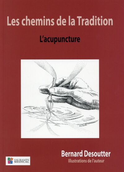 CHEMINS DE LA TRADITION- L ACUPUNTURE