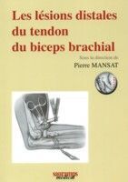LESIONS DISTALES DU TENDRON DU BICEPS BRACHIAL