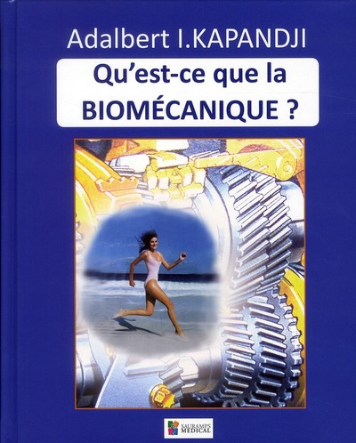 QU´EST-CE QUE LA BIOMECANIQUE ?