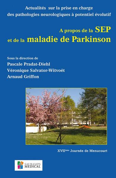 A PROPOS DE LA SEP ET DE LA MALADIE DE PARKINSON. MENUCOURT