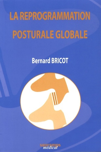 REPROGRAMMATION POSTURALE GLOBALE NLLE ED