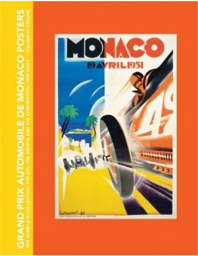 GRAND PRIX AUTOMOBILE DE MONACO POSTERS THE COMPLETE COLLECTION /ANGLAIS