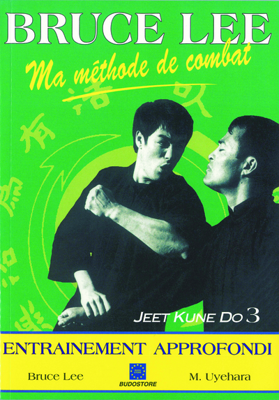 BRUCE LEE T3: ENTRAINEMENT APPROFONDI