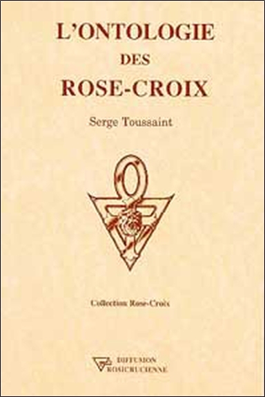 L´ONTOLOGIE DES ROSE-CROIX