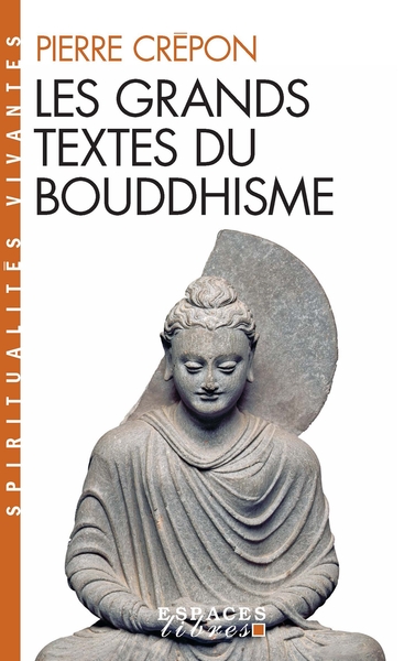 GRANDS TEXTES DU BOUDDHISME NED