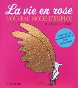 VIE EN ROSE - NOUVEAU MODE D´EMPLOI
