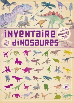 INVENTAIRE ILLUSTRE DES DINOSAURES