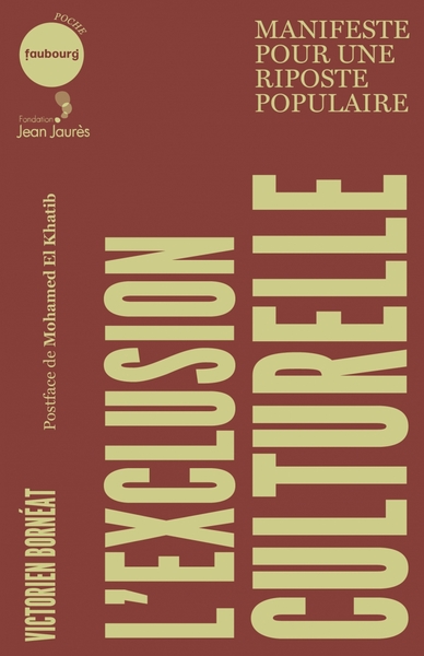 L´EXCLUSION CULTURELLE -MANIFESTE POUR UNE RIPOSTE POPULAIRE