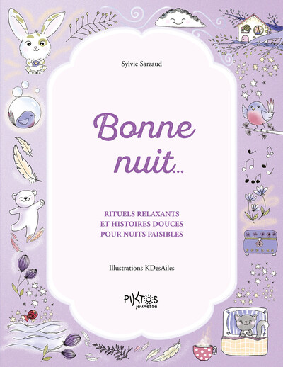 BONNE NUIT RITUELS RELAXANTS ET HISTOIRES DOUCES POUR NUITS PAISIBLES