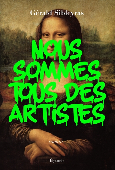 NOUS SOMMES TOUS DES ARTISTES