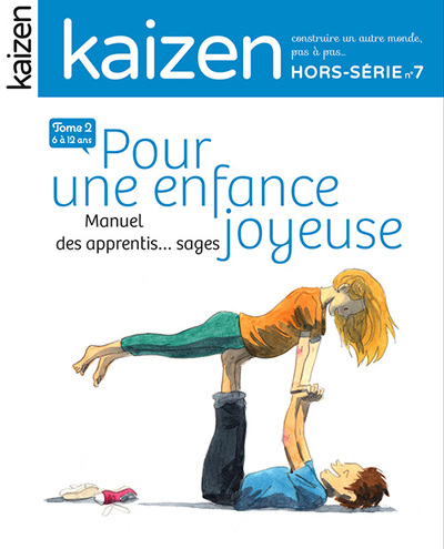 KAIZEN HS N° 7 - POUR UNE ENFANCE JOYEUSE 6/12 ANS TOME 2