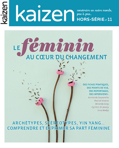 KAIZEN HORS SERIE 11 : LE FEMININ AU COEUR DU CHANGEMENT