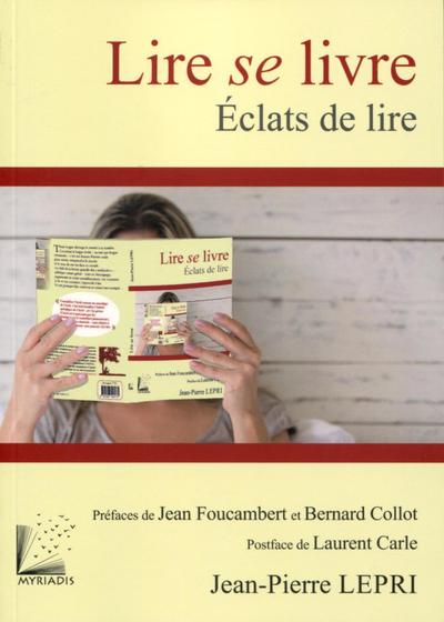 LIRE SE LIVRE - ECLATS DE LIRE