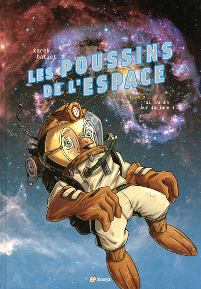 POUSSINS DE L´ESPACE T2 J´AI MARCHE SUR LUNE