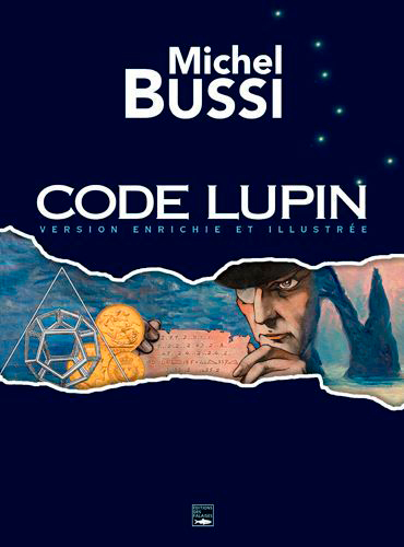 CODE LUPIN. VERSION ENRICHIE ET ILLUSTREE