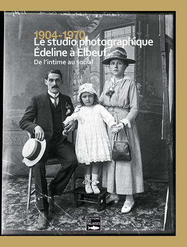 STUDIO PHOTOGRAPHIQUE EDELINE A ELBEUF 1904-1970