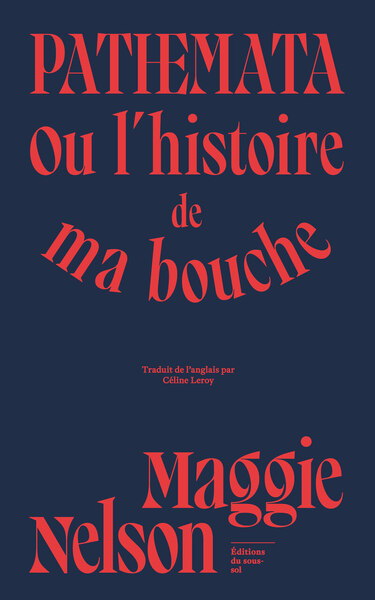 PATHEMATA - OU L´HISTOIRE DE MA BOUCHE