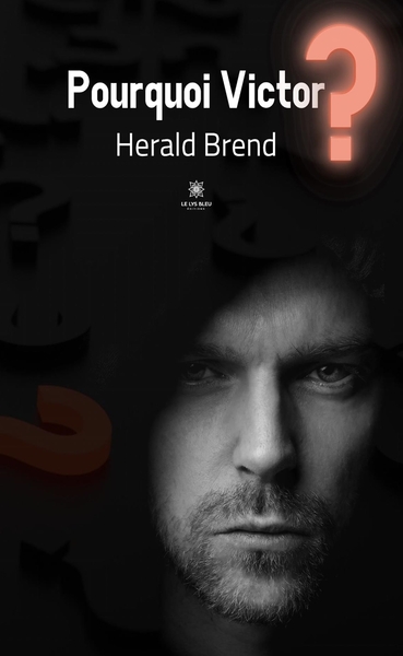 POURQUOI VICTOR ?