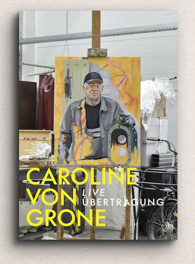 CAROLINE VON GRONE : LIVE UBERTRAGUNG