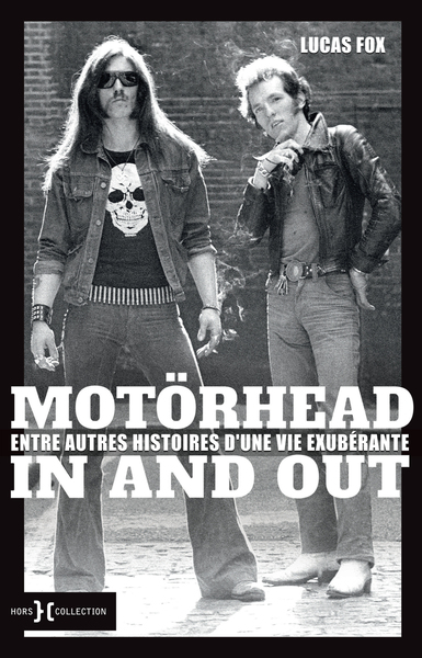 MOTORHEAD IN AND OUT - ENTRE AUTRES HISTOIRES D´UNE VIE EXUBERANTE
